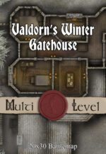 Valdorn’s Winter Gatehouse 30x20 Multi-Level TTRPG Battlemap