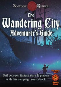 The Wandering City Campaign Sourcebook with Foundry VTT Ready & Printable DnD Battlemaps (System Agnostic)