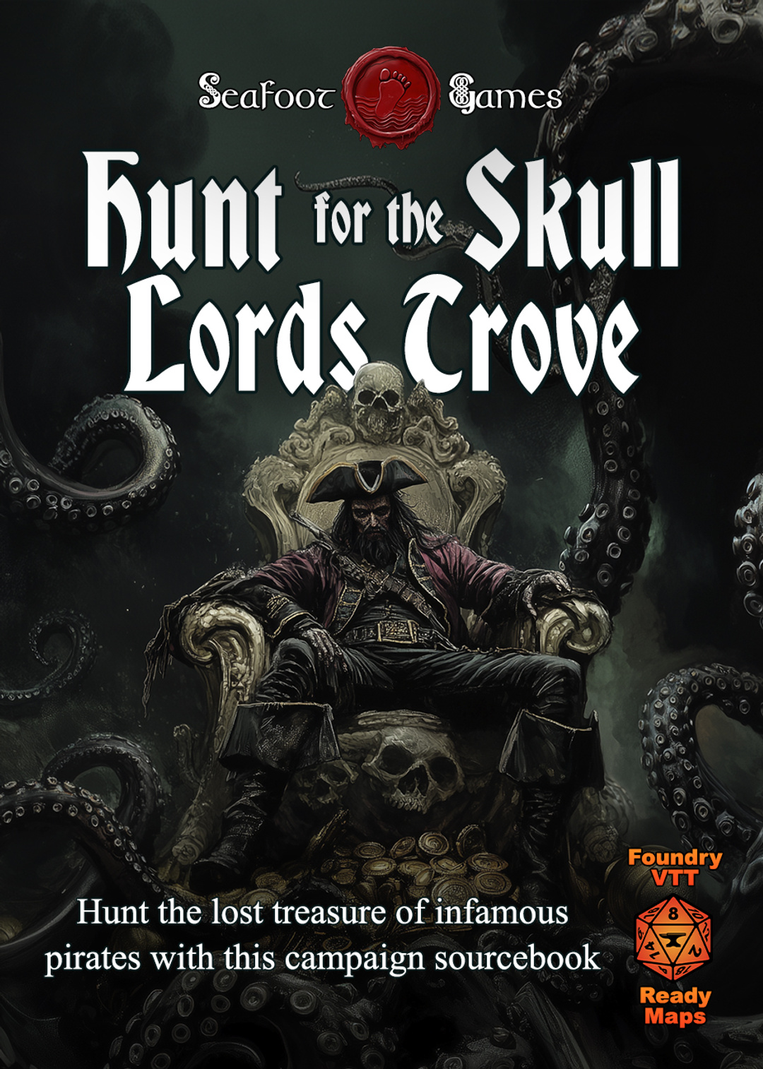 Hunt for the Skull Lords Trove: System-Agnostic 9 Session Eldritch Pirate Campaign with DnD Battlemaps